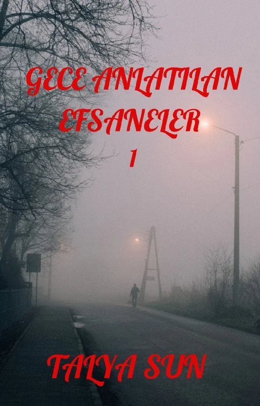 GECE ANLATILAN EFSANELER 1