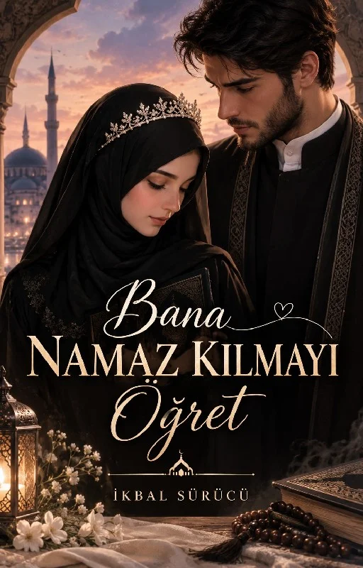 BANA NAMAZ KILMAYI ÖĞRET